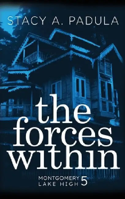 The Forces Within by Padula, Stacy A.