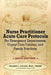 Nurse Practitioner Acute Care Protocols - SIXTH EDITION: For Emergency Departments, Urgent Care Centers, and Family Practices by Donald Correll