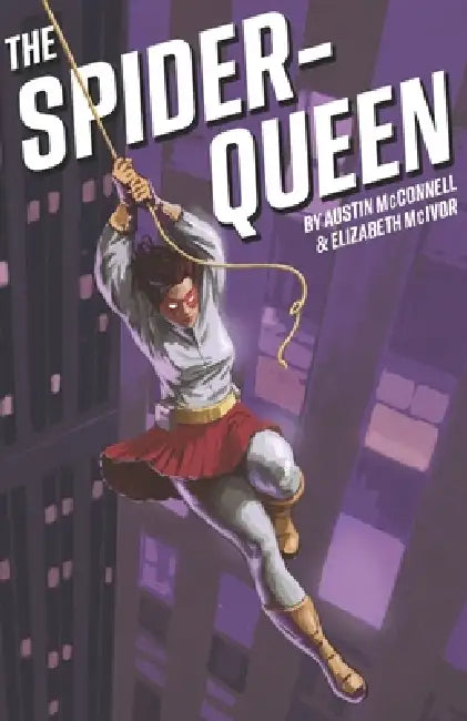 The Spider-Queen by Elizabeth McIvor, Austin McConnell