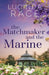 The Matchmaker and The Marine: It's Just Coffee by Lucinda Race