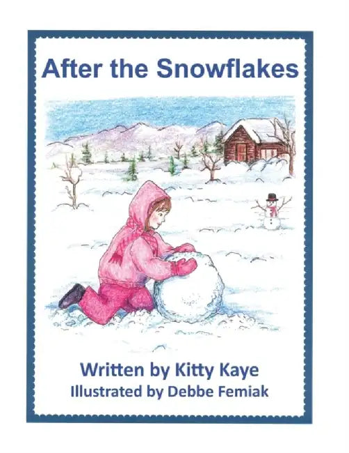 After the Snowflakes by Kitty Kaye