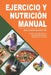 Ejercicio Y Nutrición: Manual de Trabajo by Cooper-Dockery, Dona