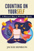 Counting On Yourself: A Woman's Way to Wholistic Wealth by Jackie Henrion