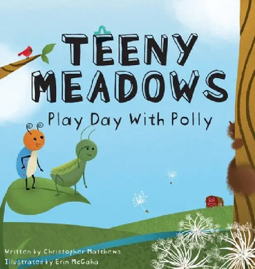 Teeny Meadows: Play Day With Polly by Christopher Matthews