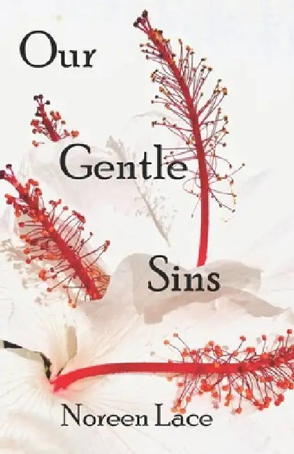 Our Gentle Sins by Noreen Lace