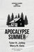 Apocalypse Summer by Tyler H. Jolley