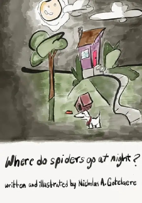 Where do spiders go at night? by Gotelaere a. Nicholas