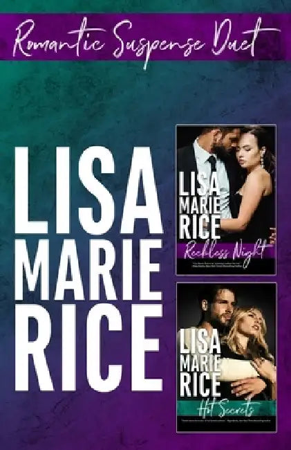 Romantic Suspense Duet: Reckless Night and Hot Secrets by Lisa Marie Rice