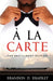 A La Carte by Brandon Bradley