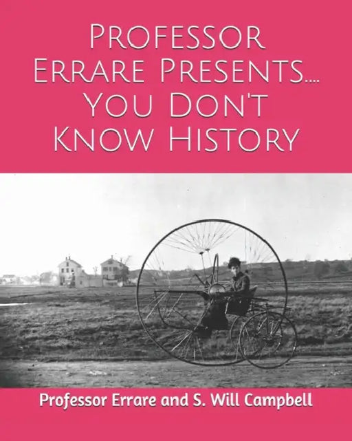 You Don't Know History by S. Will Campbell, Errare