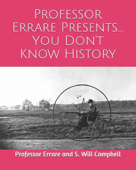 You Don't Know History by S. Will Campbell, Errare