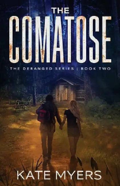 The Comatose: A Young Adult Dystopian Romance - Book Two by Kate Myers