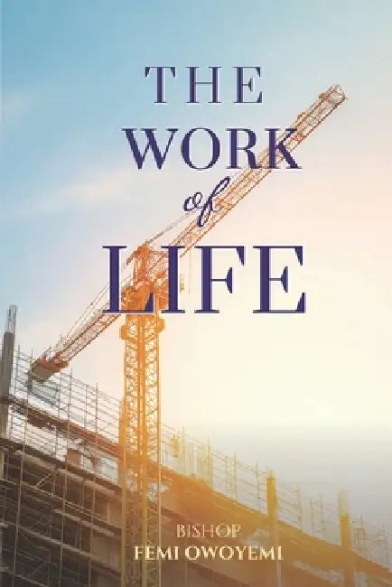 The Work Of Life