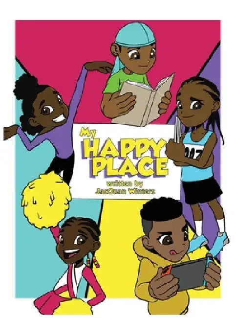 My Happy Place (Hardcover) by Jacquan D. Winters