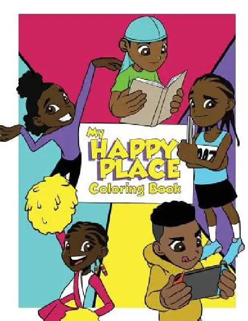 My Happy Place Coloring Book by Jacquan D. Winters