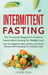 Intermittent Fasting: The Complete Beginner's Guide to Intermittent Fasting For Weight Loss: Cure The Weight Problem And Reverse Chronic Diseases Whil by Jason Legg