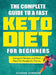 The Complete Guide To A Fast Keto Diet For Beginners: Ketogenic Recipes and Meal Plans For People On The Go by Suzanne Summers