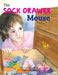 The Sock Drawer Mouse by Carol Elizabeth Fynn