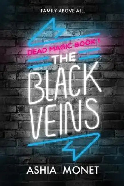 The Black Veins by Ashia Monet