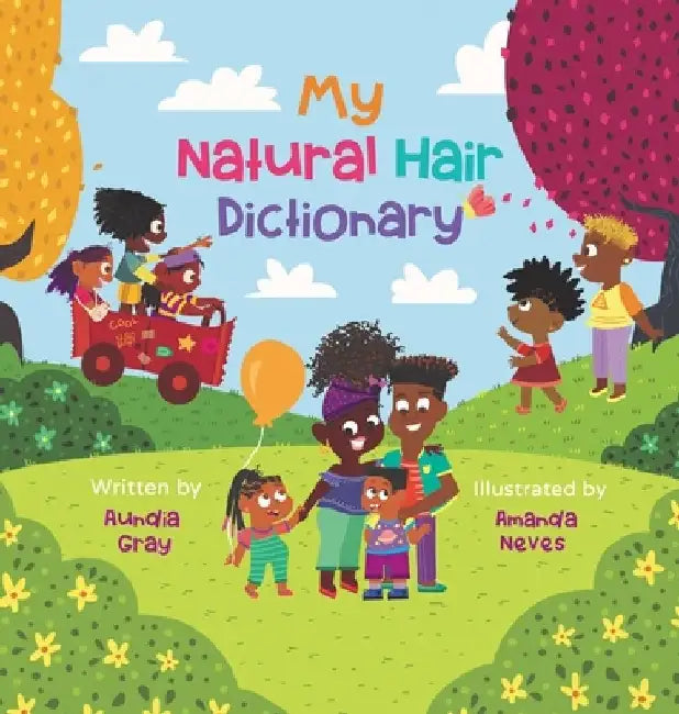 My Natural Hair Dictionary by Aundia Gray