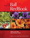 Ball Redbook, Volume 2: Crop Production by Bill Calkins