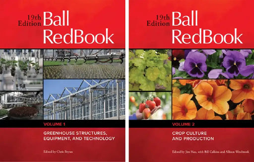 Ball Redbook 2-Volume Set: Greenhouse Structures, Equipment, and Technology and Crop Culture and Production by Jim Nau