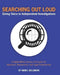 Searching Out Loud: Giving Voice to Independent Investigations: Complete Works by Marc Solomon