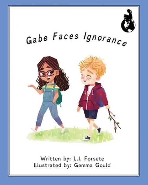 Gabe Faces Ignorance by L. I. Forsete