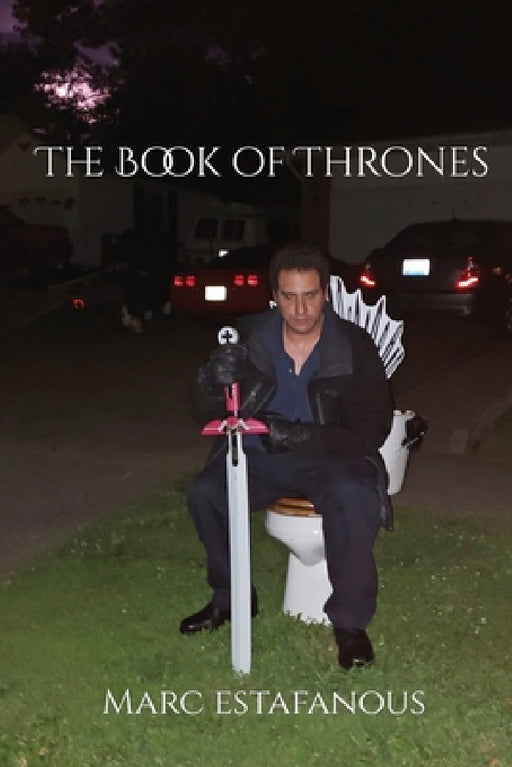 The Book of Thrones by Marc Estafanous