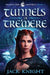 Tunnels of Tre'mere (Dragon Fire Prophecy Book 3) by Jack Knight