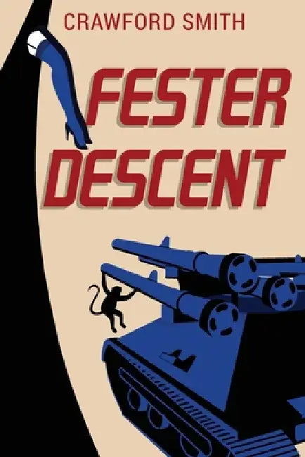 Fester Descent by Crawford Smith