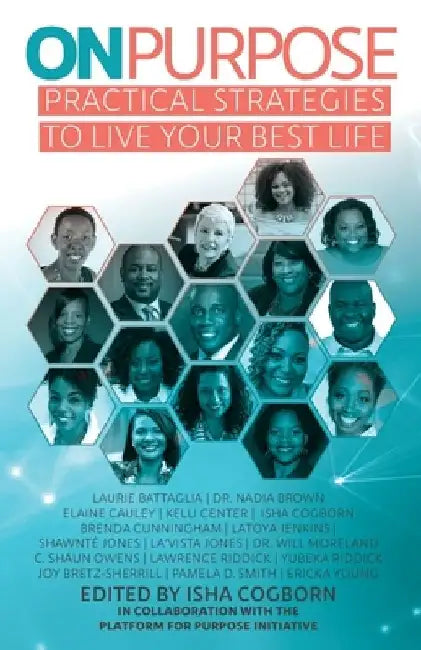 On Purpose: Practical Strategies to Live Your Best Life by Kelli Center
