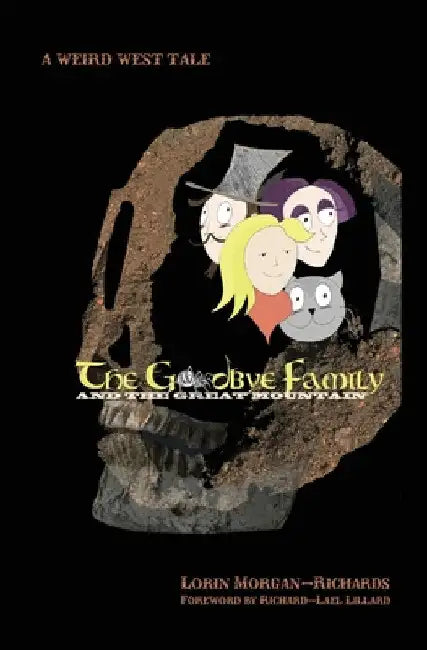 The Goodbye Family and the Great Mountain by Lorin Morgan-Richards