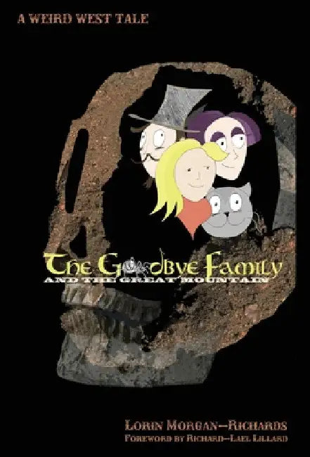 The Goodbye Family and the Great Mountain by Lorin Morgan-Richards