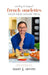 French Omelettes: Your New House Meal by Marc J. Sievers