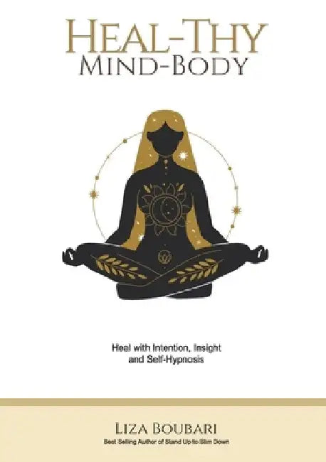 Heal-Thy Mind-Body by Liza Boubari