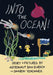 Into the Ocean by Sharon a. Yencharis, Daniel W. Bursch