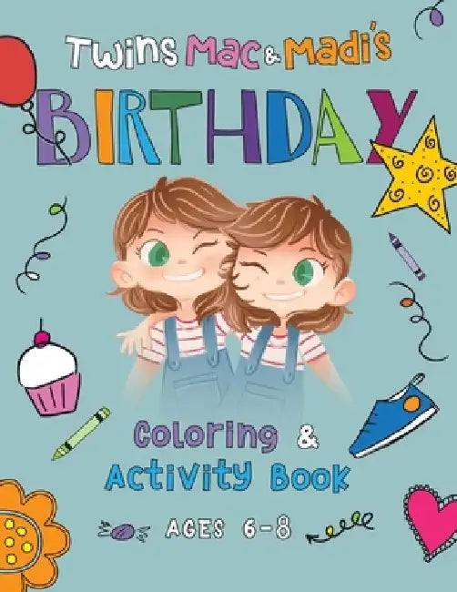 Twins Mac & Madi's Birthday: Coloring & Activity Book by Marie Delon