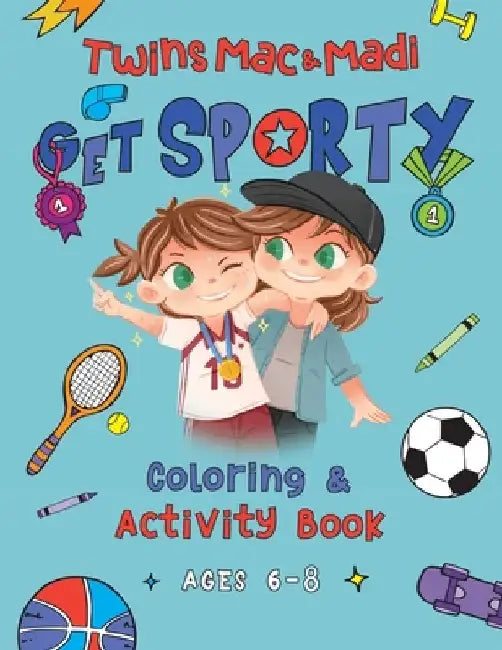Twins Mac & Madi Get Sporty: Coloring and Activity Book by Marie Delon