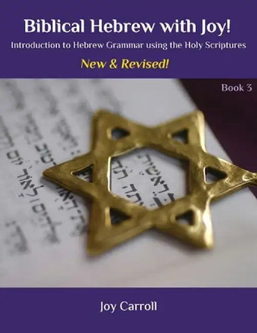 Biblical Hebrew with Joy! by Joy L. Carroll