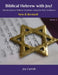 Biblical Hebrew with Joy! by Joy L. Carroll