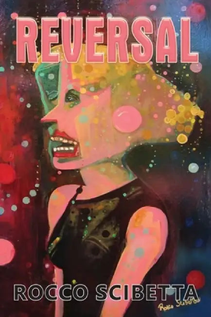 Reversal by Rocco Scibetta