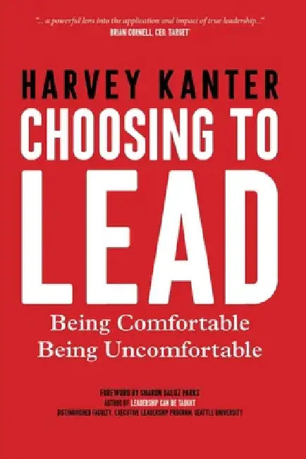 Choosing to Lead: Being Comfortable Being Uncomfortable by Sharon Daloz Parks