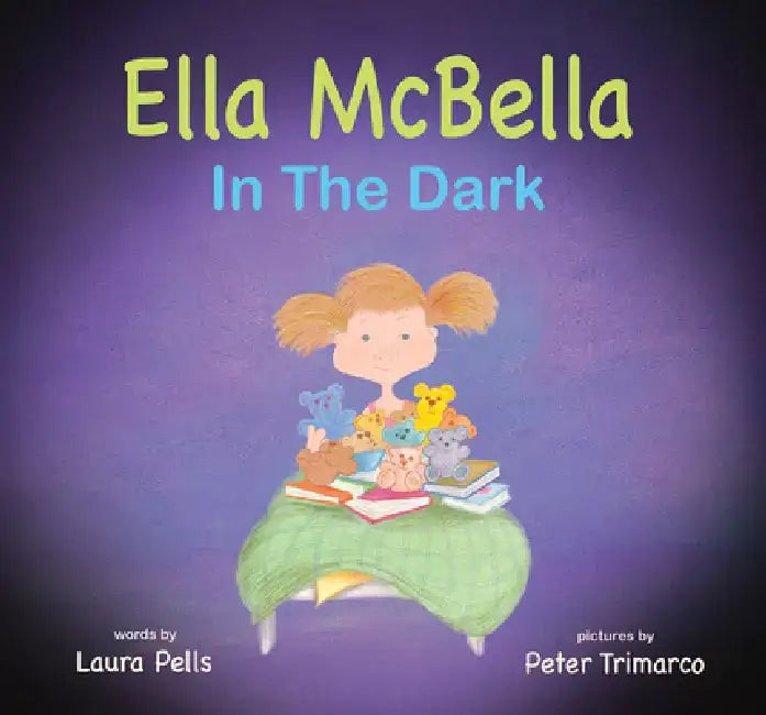 Ella McBella in the Dark by Laura Pells