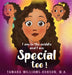 I Am In The Middle And I Am Special Too! by Tamara Williams-Dobson