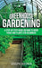Greenhouse Gardening: A Step-by-Step Guide on How to Grow Foods and Plants for Beginners by Joseph Bosner