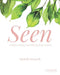 Seen: Hope and Healing for Single Moms by Michelle Donnelly