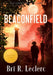 Beaconfield: Anniversary Edition by Bri R. Leclerc