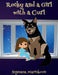 Rocky and a Girl with a Curl by Snjezana Marinkovic