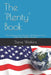 The 'Plenty' Book: The Answer to the Question "What Can I do to Make This a Better World?" by Steve Watkins